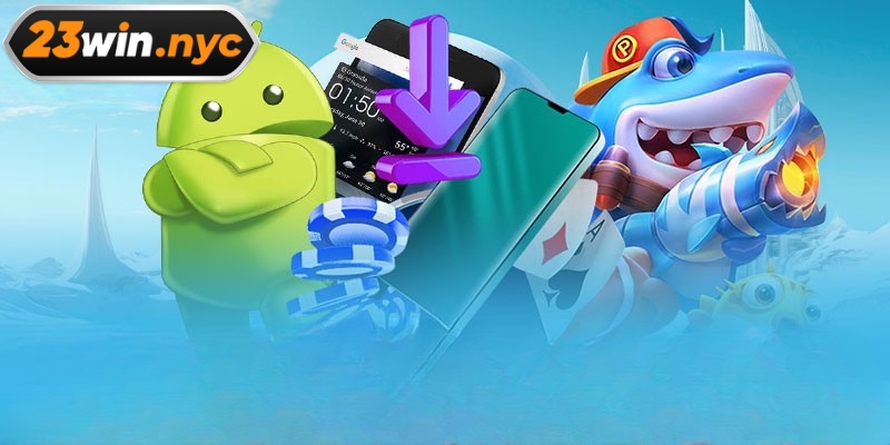 Những lưu ý khi tải app 23WIN
